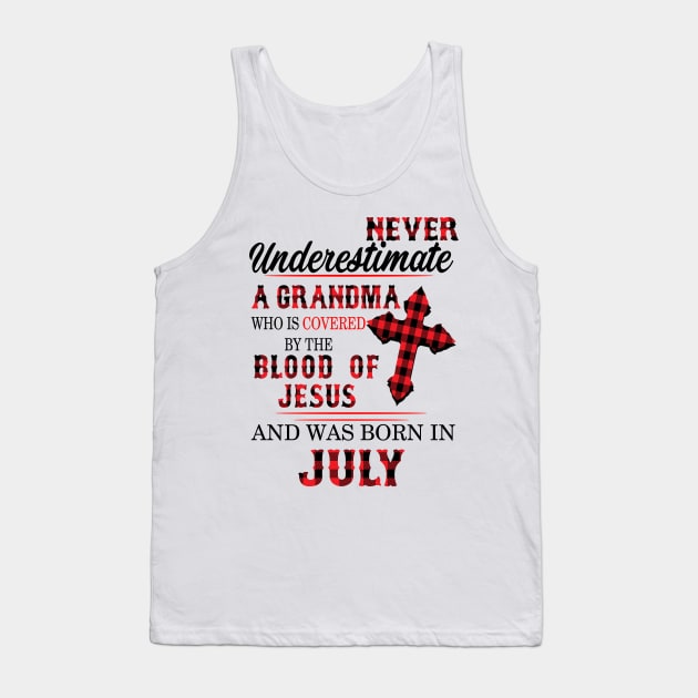 Never Underestimate A Grandma Blood Of Jesus July Tank Top by Vladis